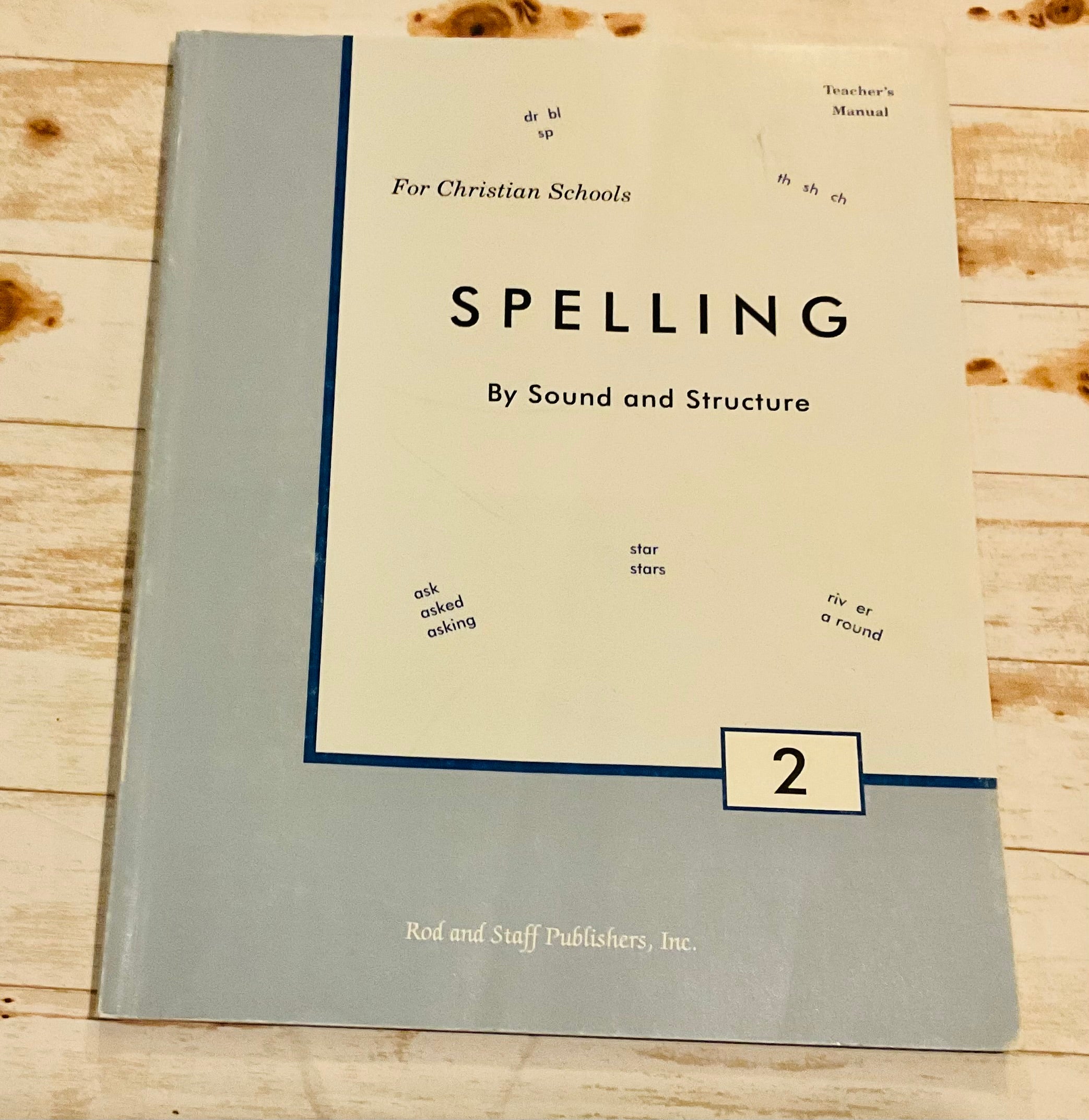 Spelling By Sound and Structure Teacher's Manual – Anchored Homeschool ...